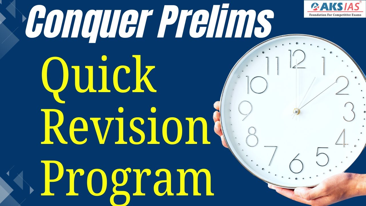 Conquer Prelims Quick Revision Program |AKS IAS