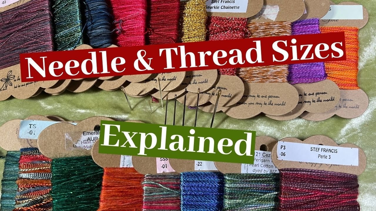 Needle & Thread Sizes Explained