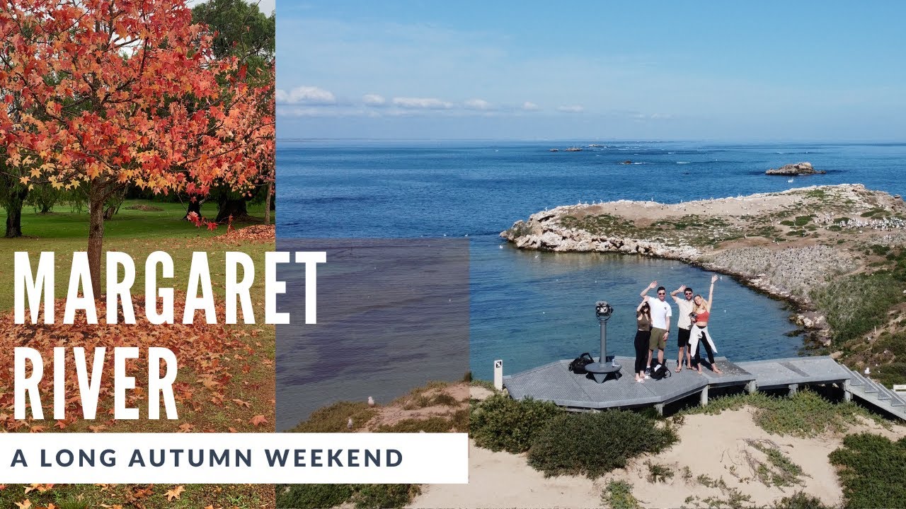 A LONG AUTUMN WEEKEND IN MARGARET RIVER | Exploring WA Australia