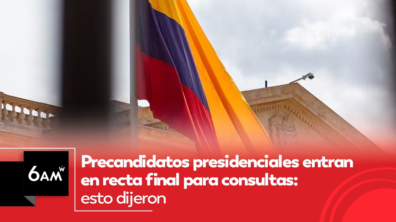 Precandidatos presidenciales entran en recta final para consultas: esto dijeron | 6AM W