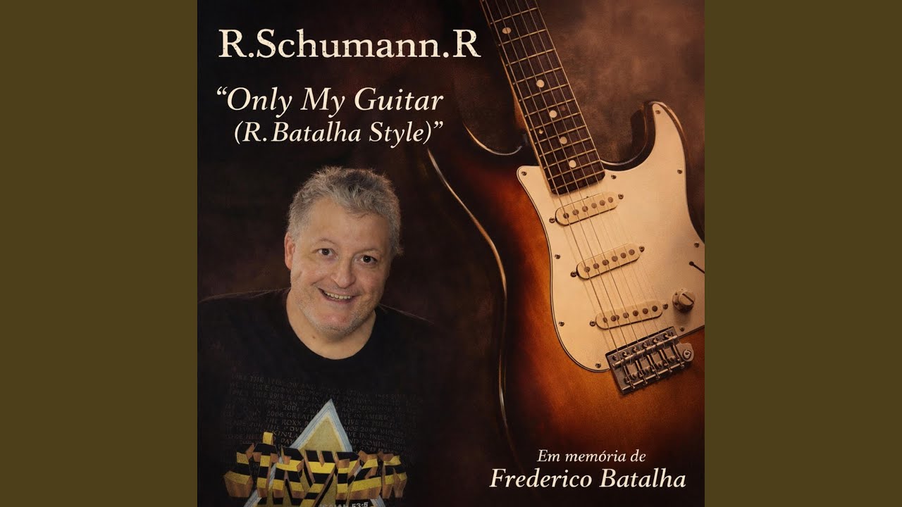 Only my Guitar (R.Batalha Style)