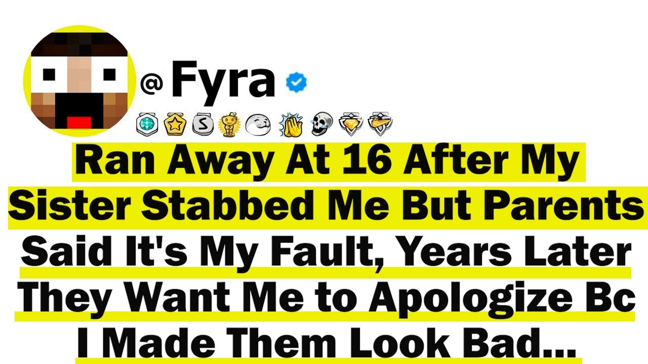 Ran Away At 16 After My Sister Stabbed Me But Parents Said It's My Fault, Years Later They Want Me..