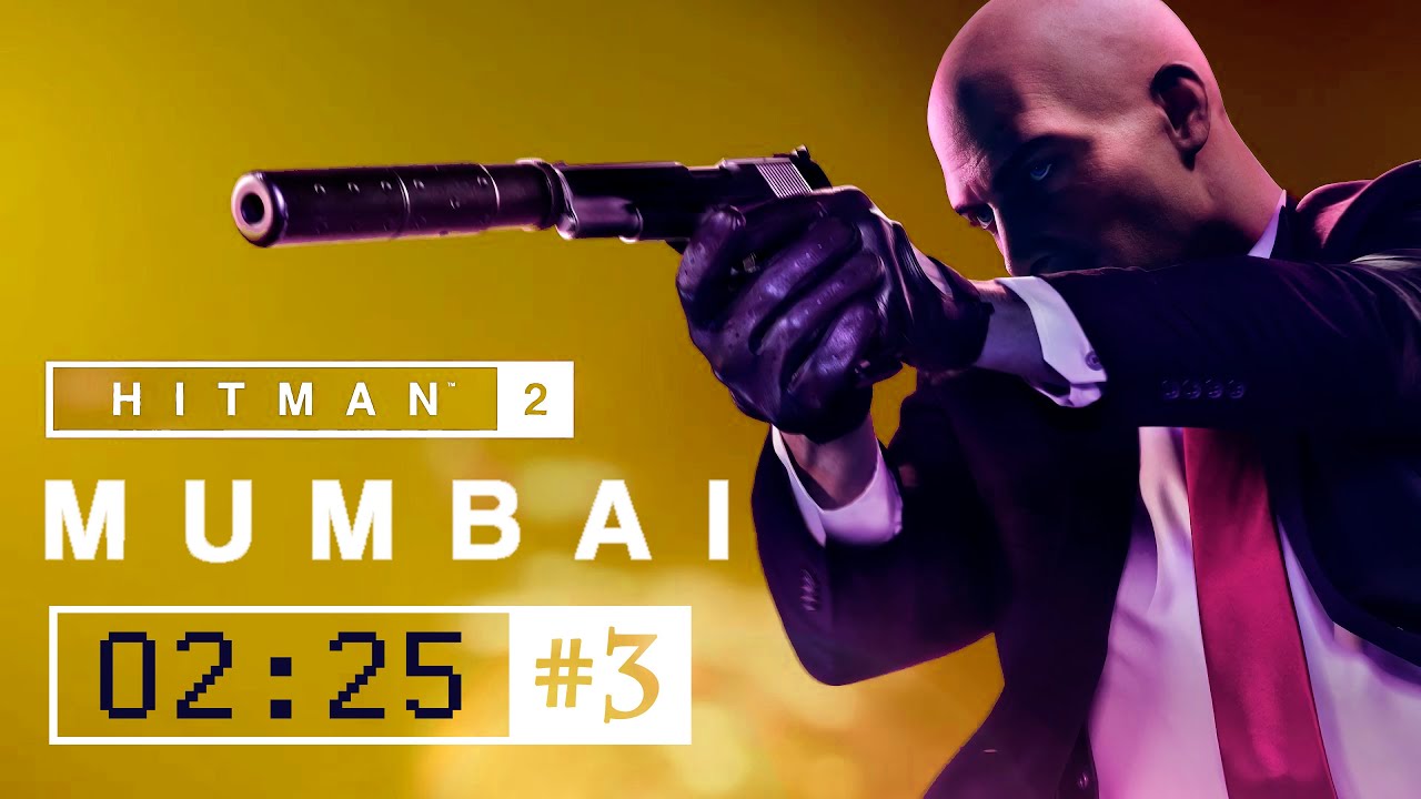 HITMAN 2 - Mumbai speedrun (2:25) - Silent assasin/suit only/default location