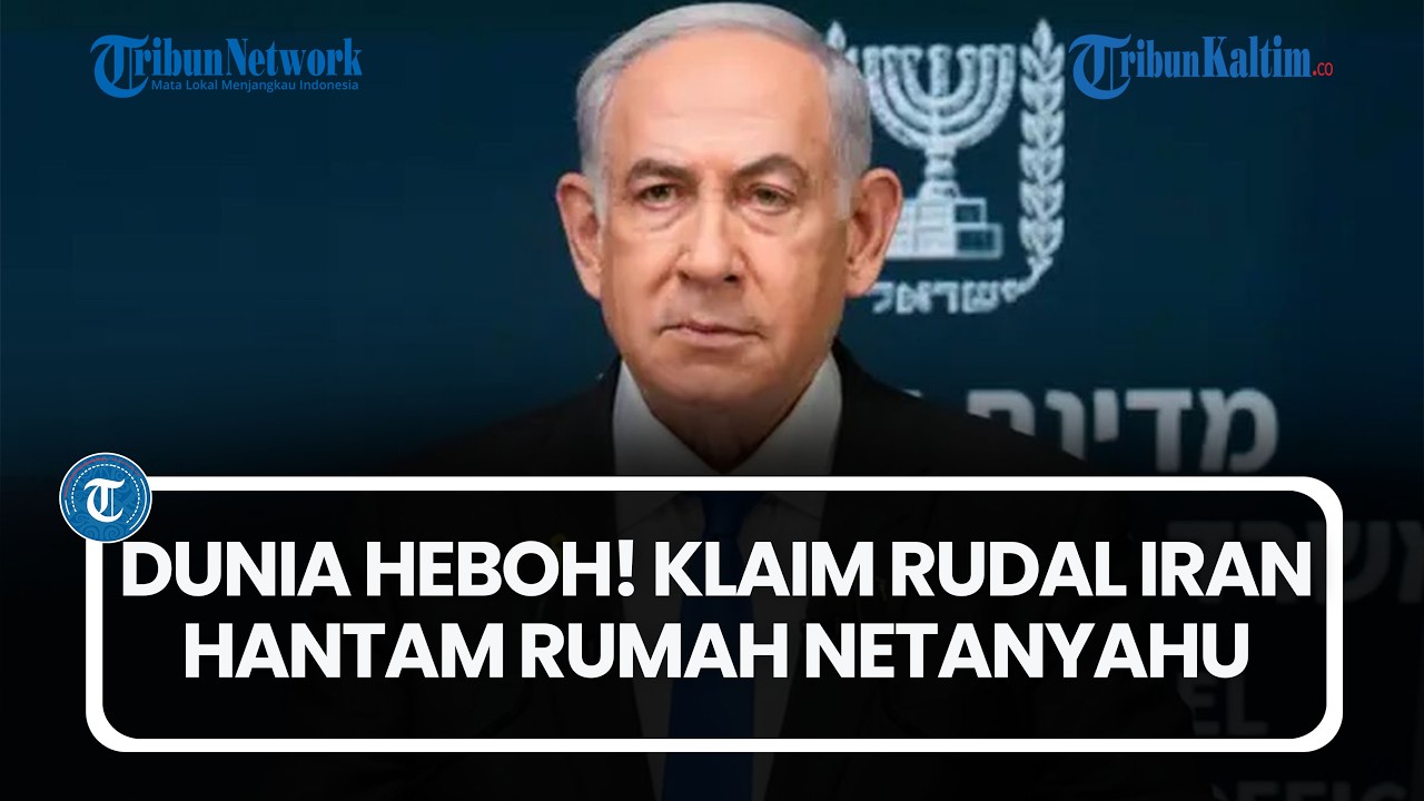 Dunia Heboh! Klaim Rudal Iran Hantam Rumah Netanyahu dan Ben-Gvir