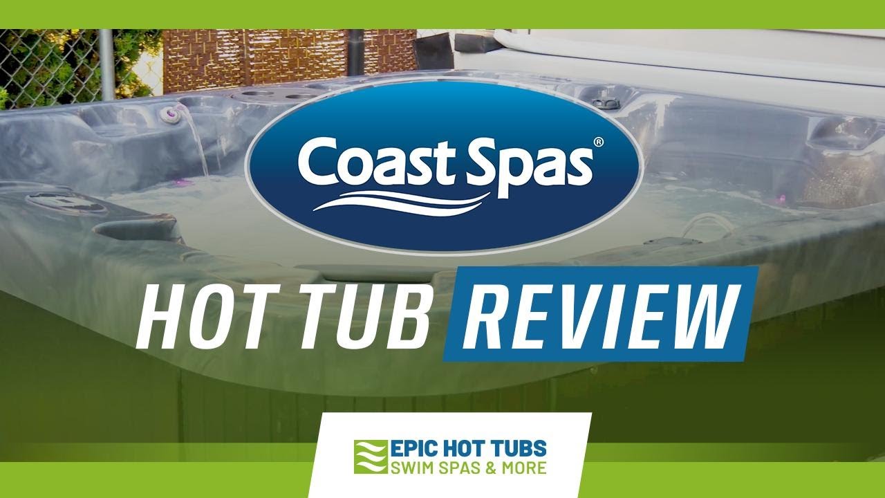 Coast Spas Review | Why You Should Buy a Coast Hot Tub in NC