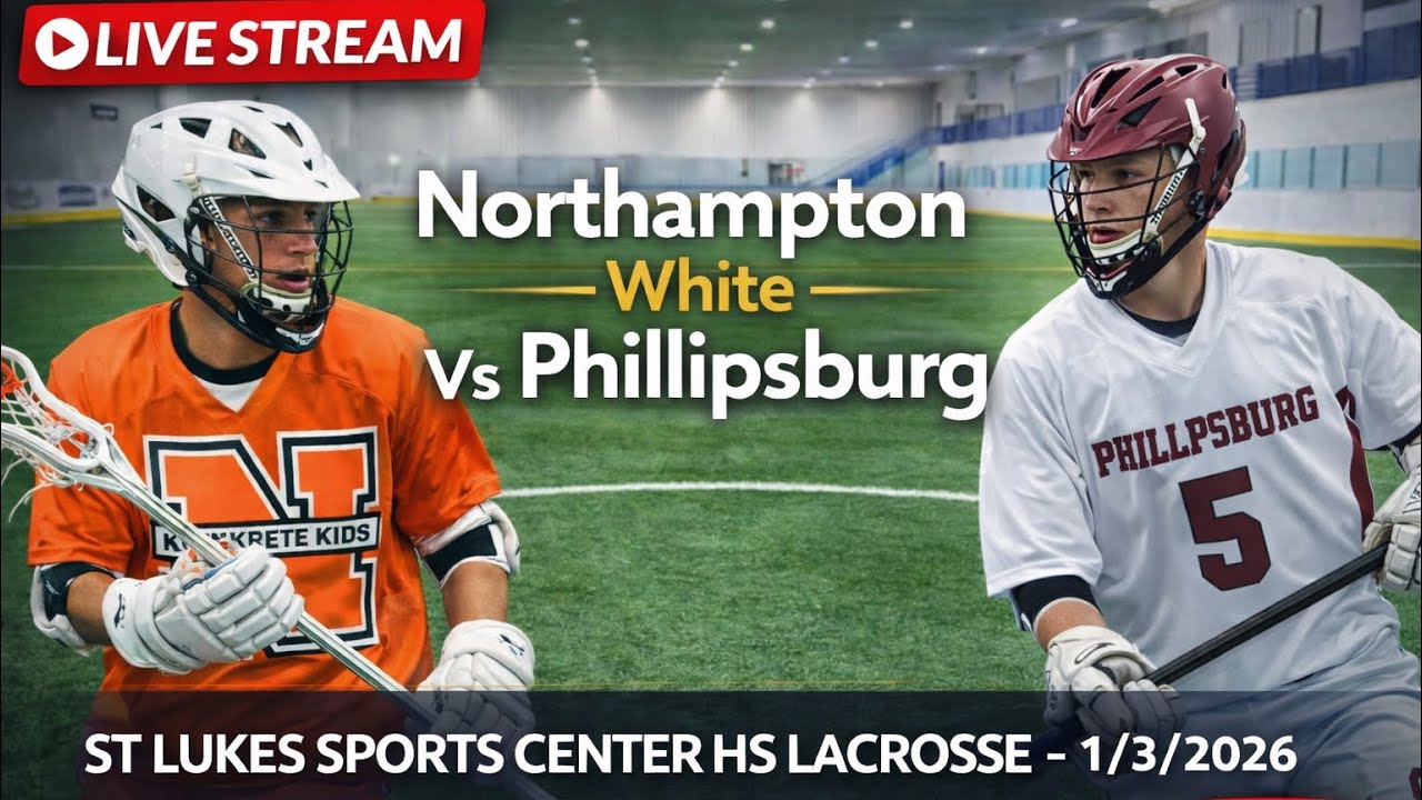 Northampton White Vs Phillipsburg St Lukes Sports Center HS Lacrosse