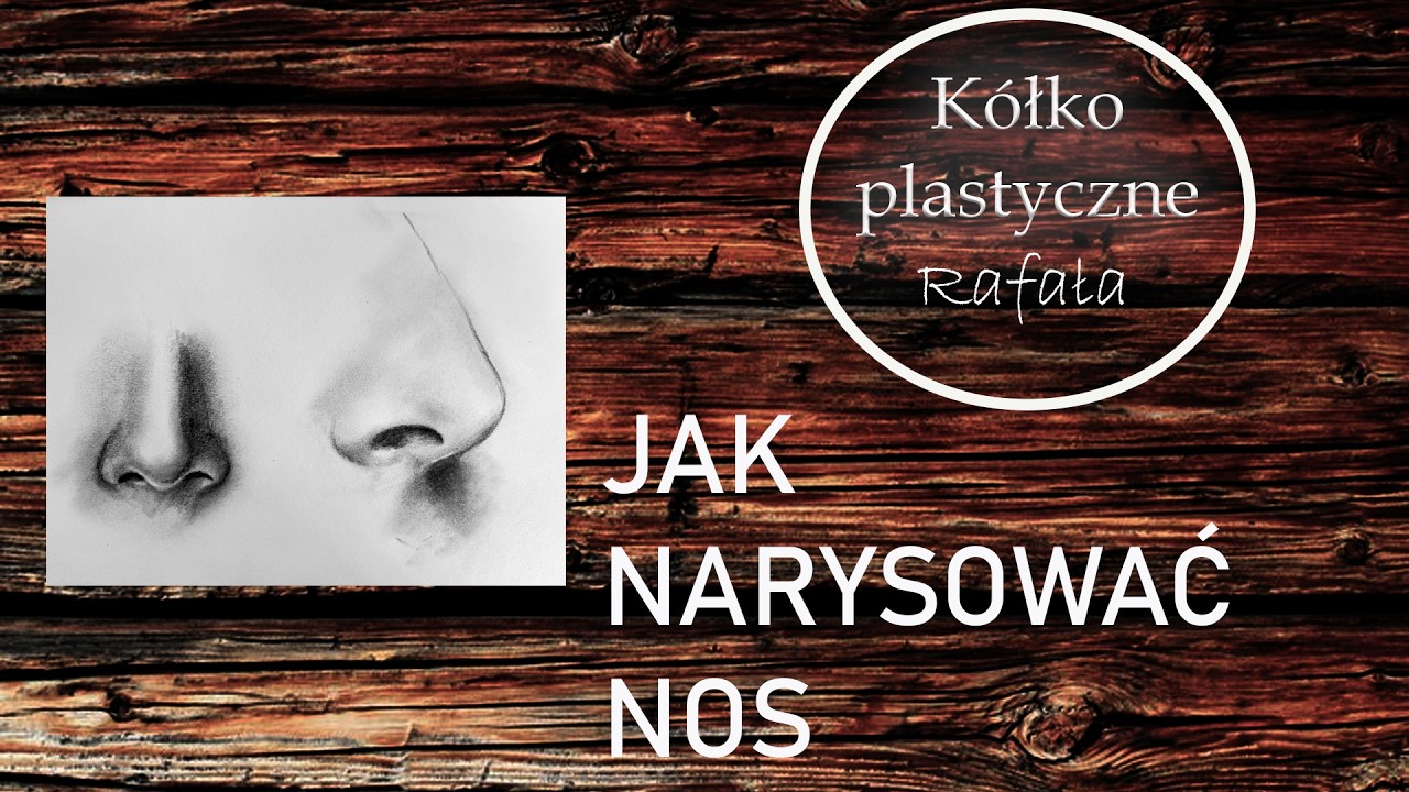 JAK NARYSOWAĆ NOS - tutorial dla początkujących.