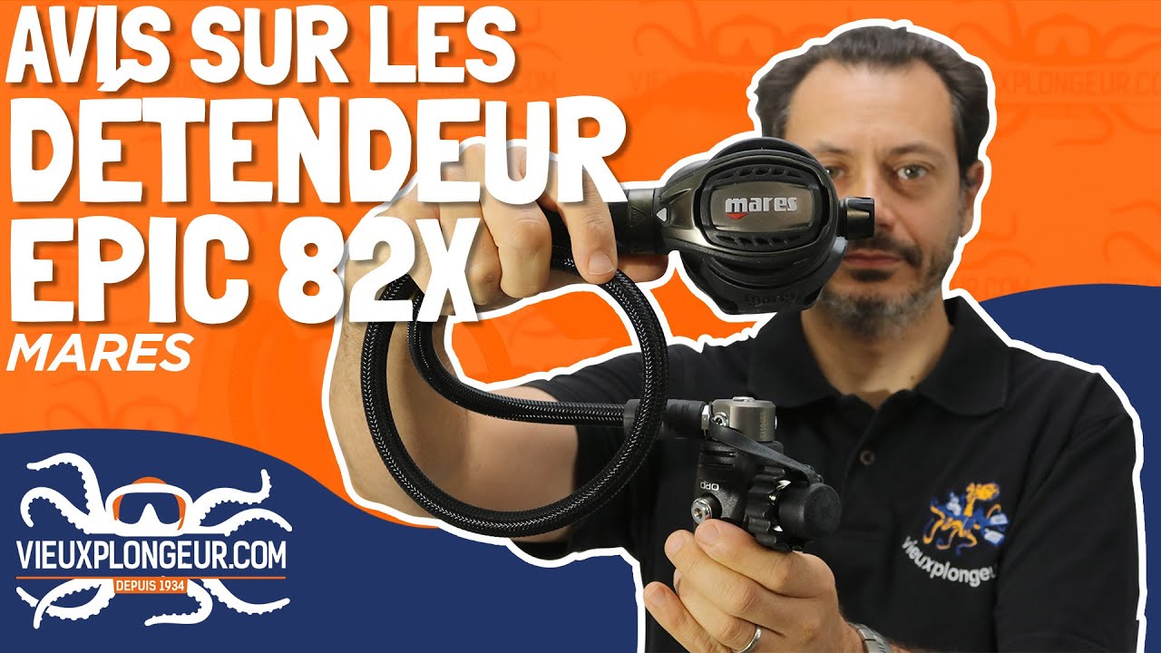Avis sur le détendeur EPIC 82X MARES
