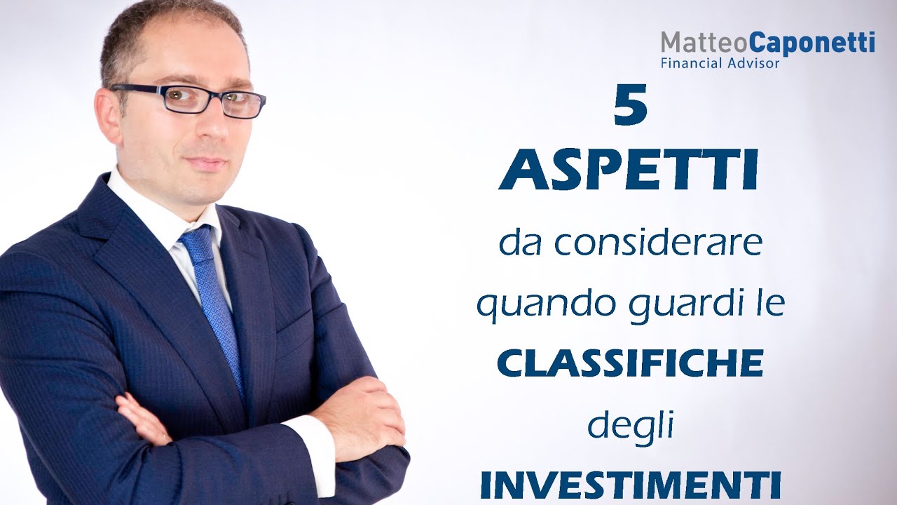 COME INTERPRETARE CORRETTAMENTE LE CLASSIFICHE DEGLI INVESTIMENTI, ED EVITARE ERRORI