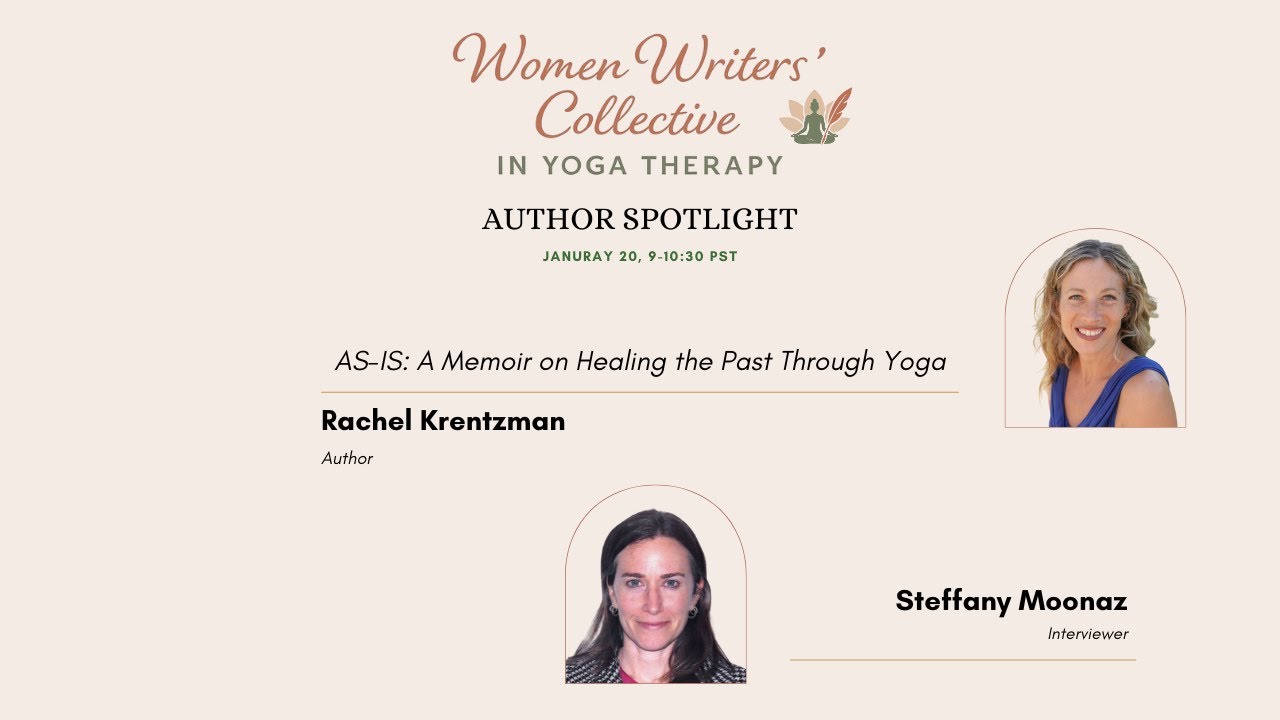 Women Writers Collective in Yoga Therapy with Rachel Krentzman