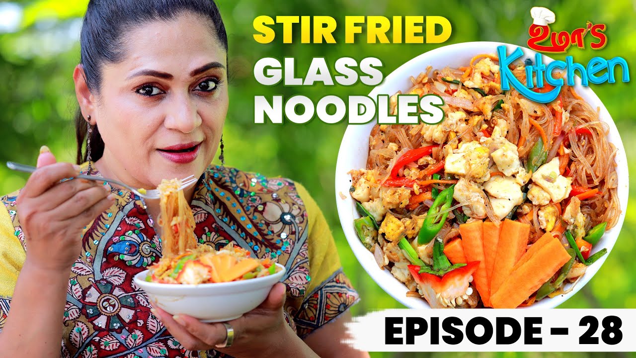 Uma's Kitchen: Stir Fry Glass Noodle Recipe | குழந்தைங்க முழுசா சாப்புடுவாங்க அதான் முக்கியம் |EP-28
