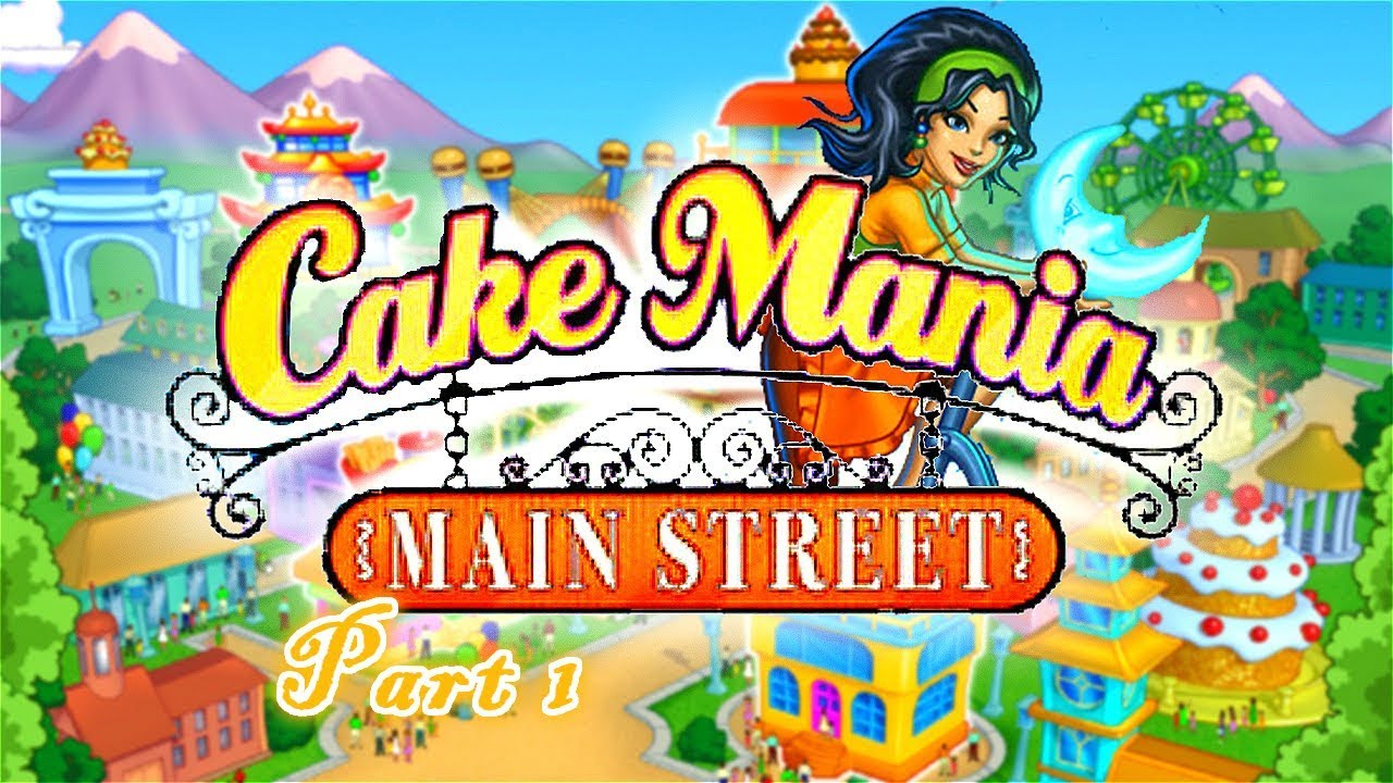 Cake Mania: Main Street | Игровой процесс, часть 1 (дни 1–3) Evans Bakery