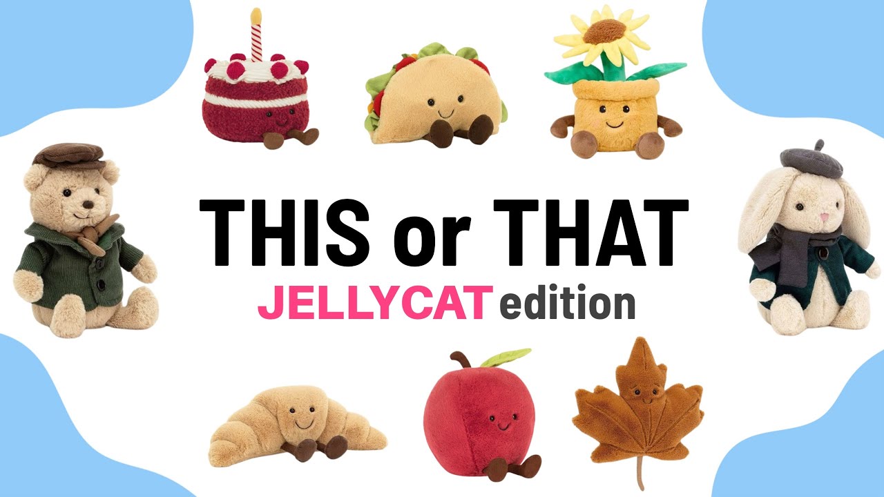 THIS or THAT! Jellycat Edition 🧸 | Pick Your Favorite!