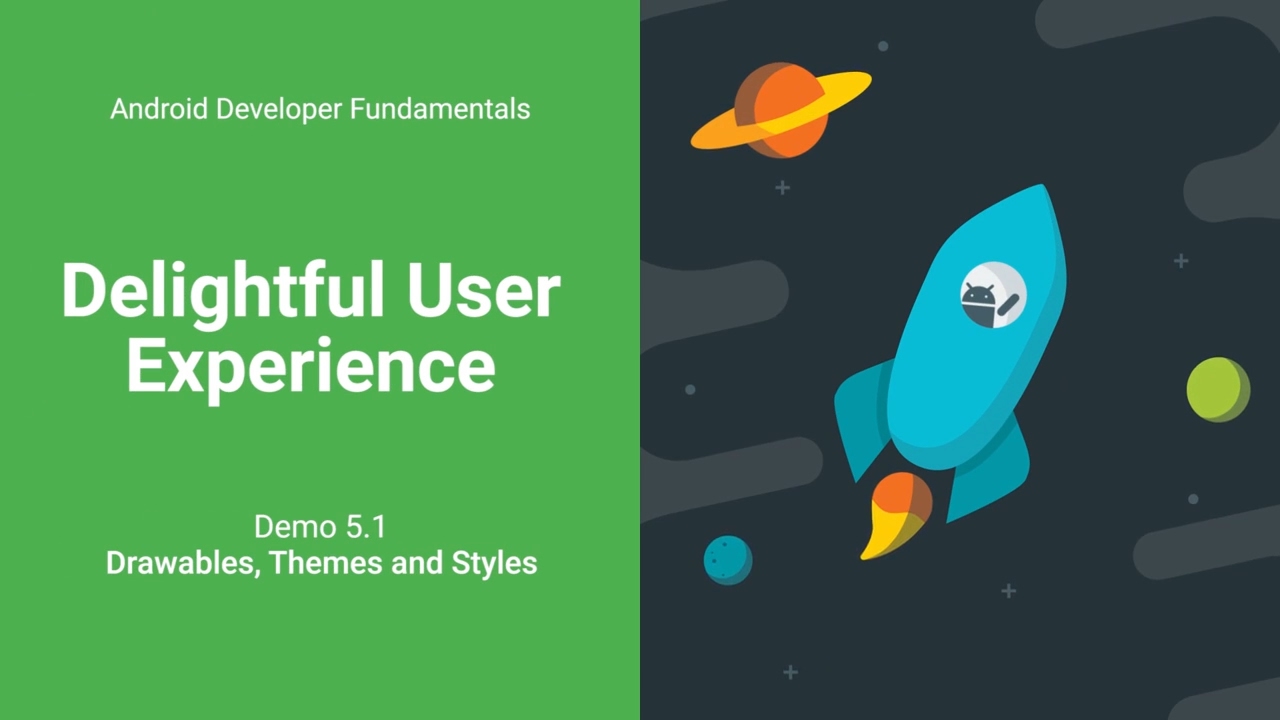 Drawables, Themes, and Styles DEMO (Android Development Fundamentals, Unit 2: Lesson 5.1)