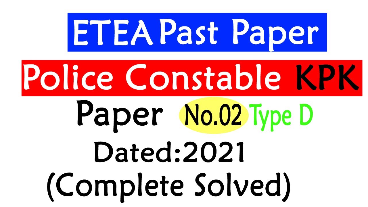 KPK Police Constable Past Papers: ETEA Constable Past Paper 2021 Complete Solved by InfoUstaad