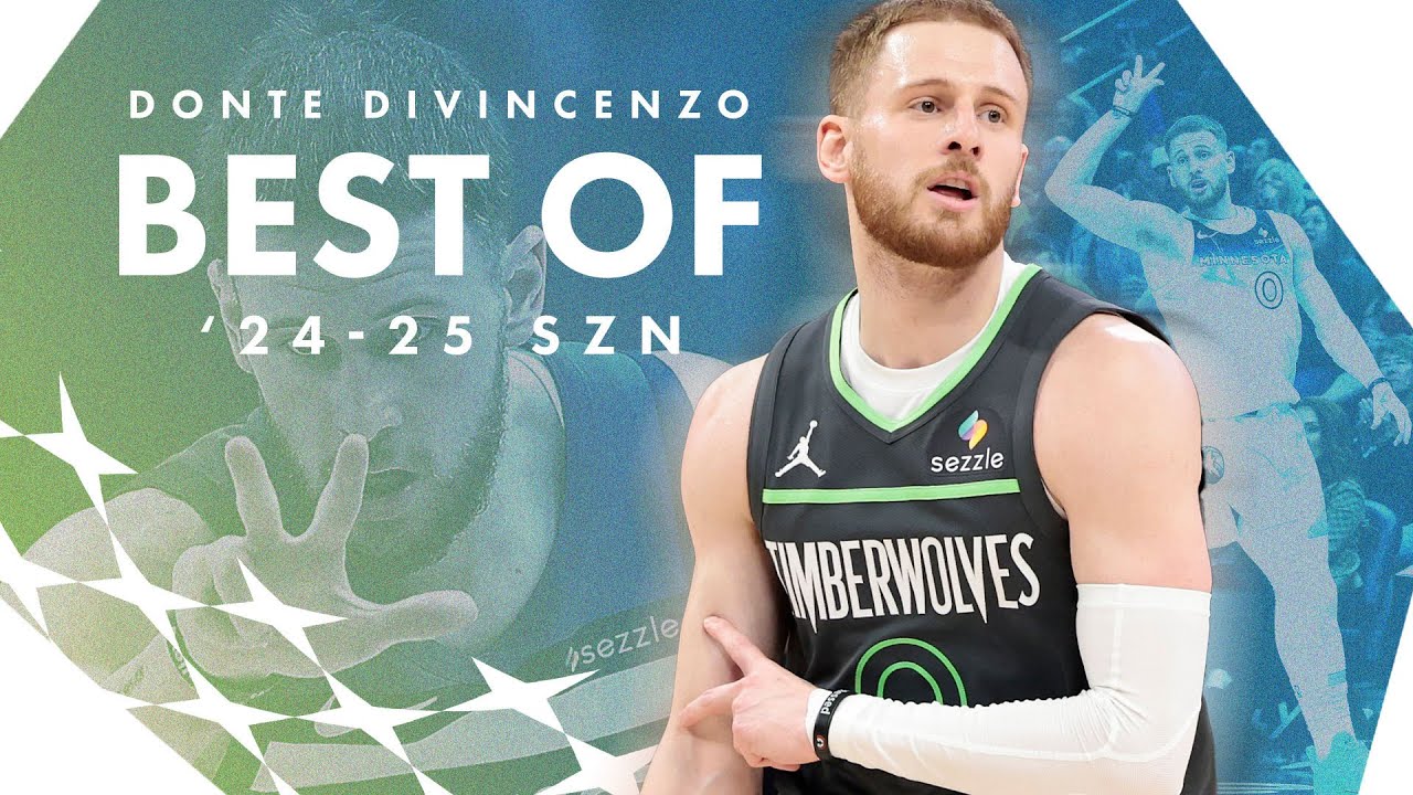 Donte DiVincenzo: Best of 24-25 Season