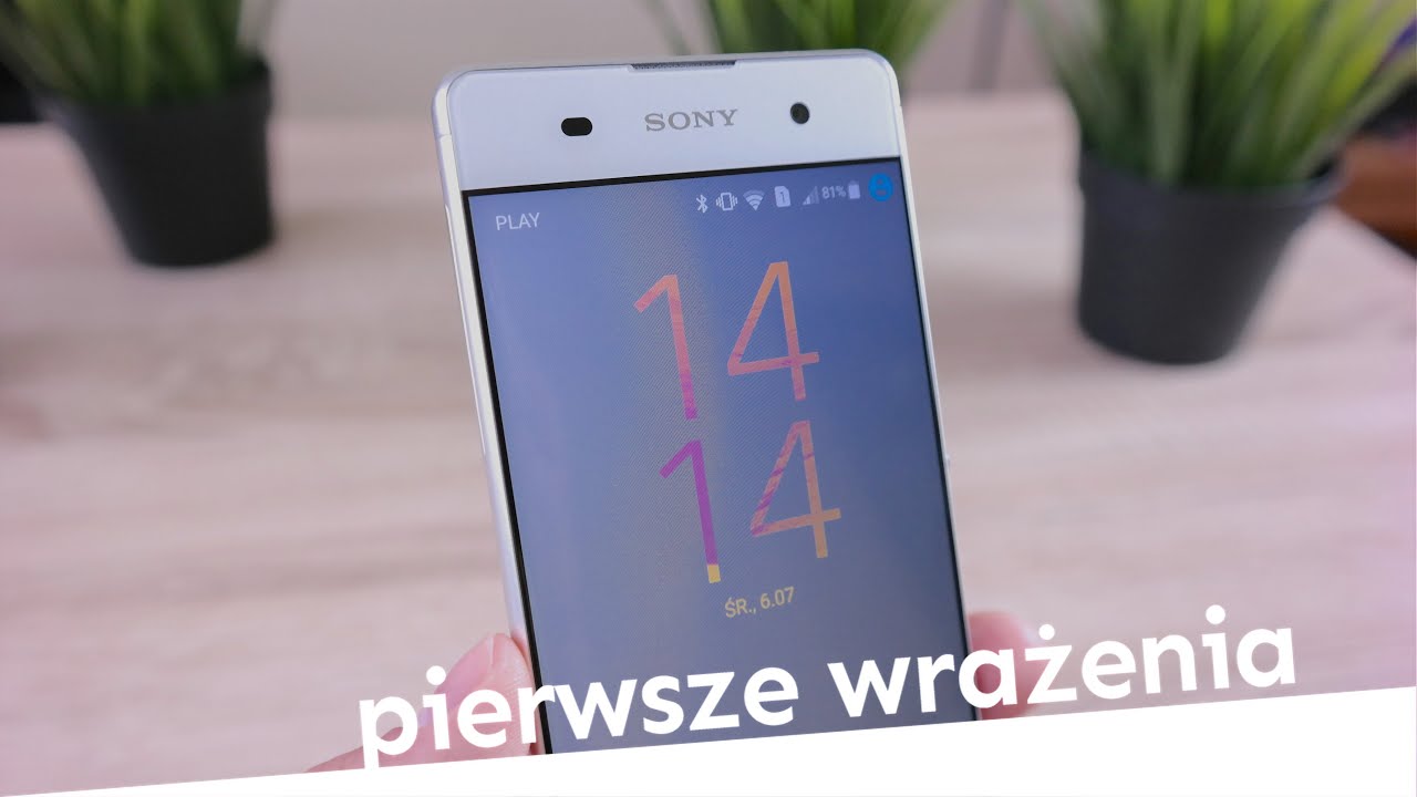 Sony Xperia XA Pierwsze Wrażenia Opinia
