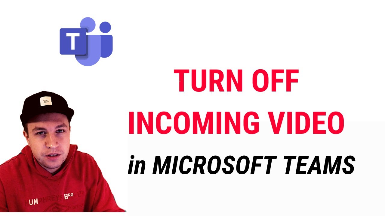 How to TURN OFF INCOMING VIDEO in MICROSOFT TEAMS?