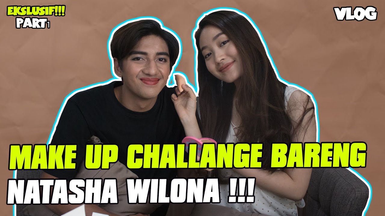 MAKE UP CHALLENGE BARENG NATASHA WILONA