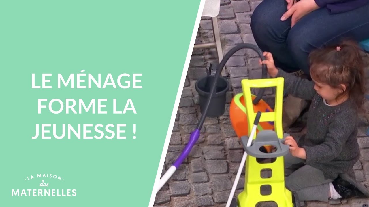 Le m&eacute;nage forme la jeunesse !  - La Maison des maternelles #LMDM