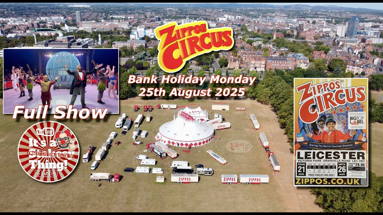 Zippos Circus “Bravo” Full Show Leicester Bank Holiday Monday 25th August 2025