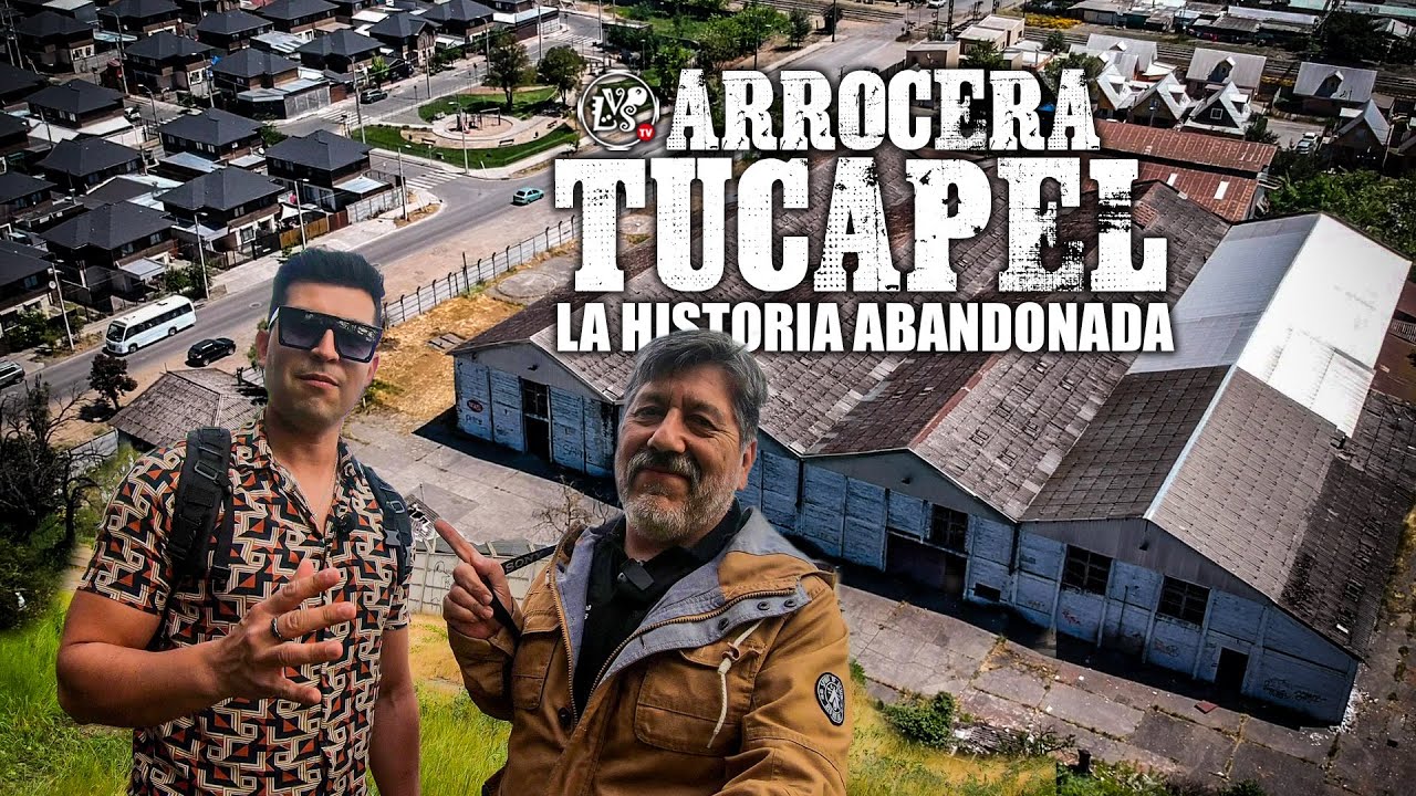 70. Arrocera Tucapel, la historia abandonada
