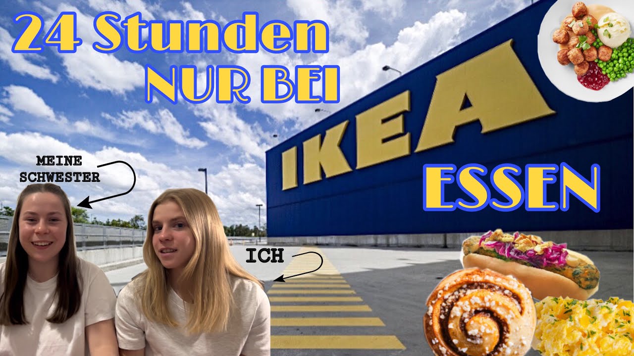 24h NUR IKEA ESSEN || wirklich gut?! Meine Schwester und ich testen!
