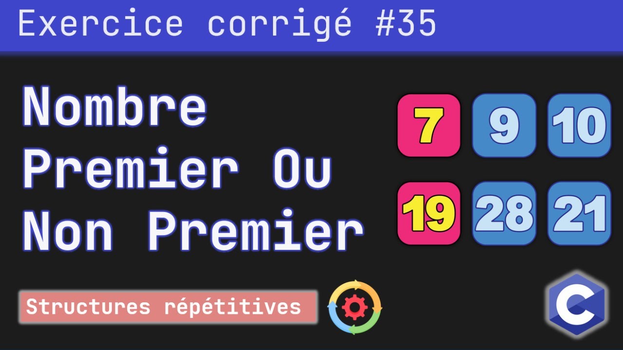 Exercice corrigé 35 : Programme qui détermine si un nombre est premier ou non premier | Langage C