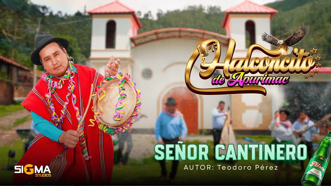 Señor Cantinero  - Halconcito De Apurímac ( Carnaval Primicia 2026)