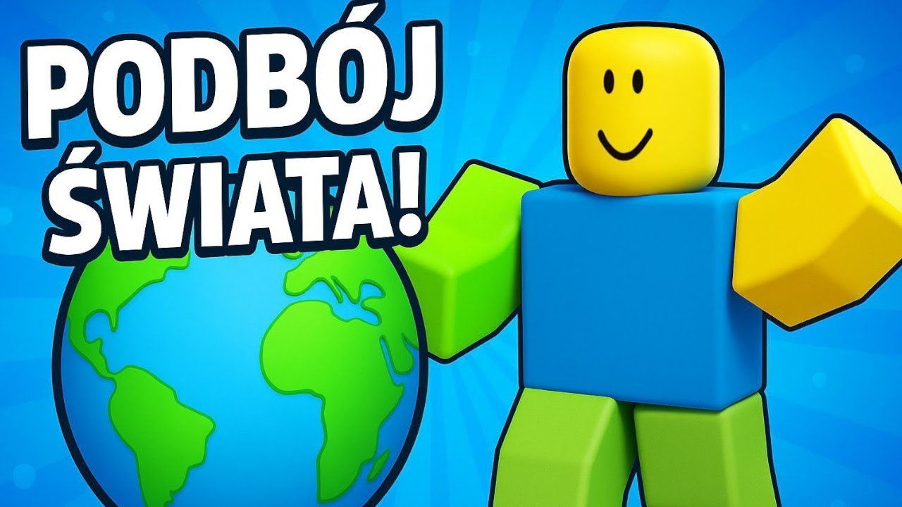 Roblox &ndash; PODBIJAM cały świat!