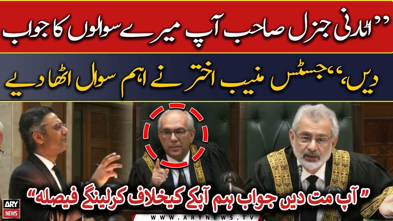 "Attorney General sahab ap mere sawalo ka jawab den," Justice Munib raises valid questions