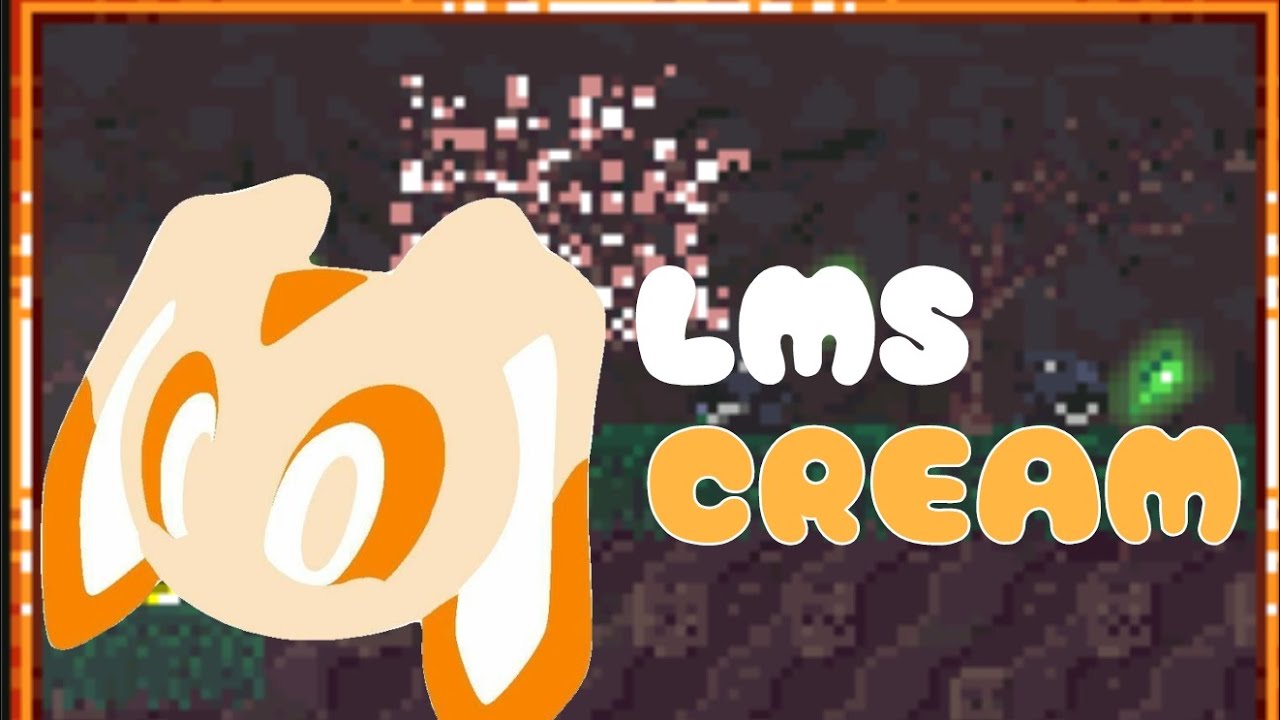 CREAM LMS | TD2D THOUGHT THE BLOOD