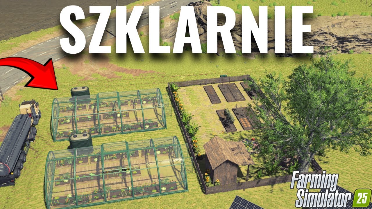 SZKLARNIE - Poradnik Farming Simulator 25