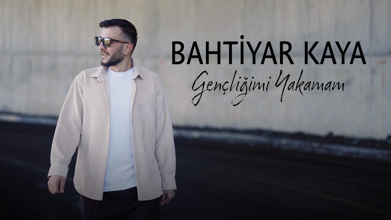 Bahtiyar Kaya - Gen&ccedil;liğimi Yakamam