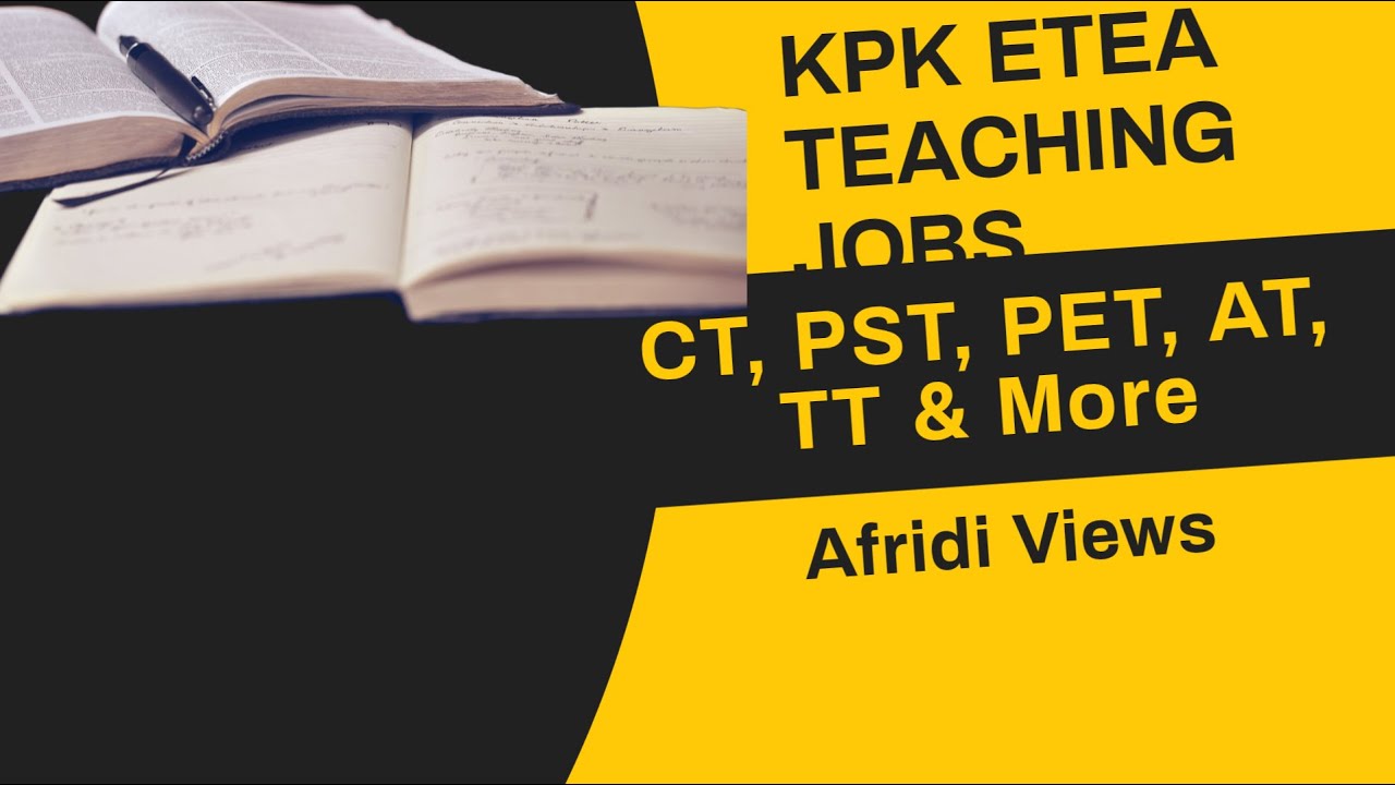 KPK ETEA Teaching Jobs 2025 | PST, CT, PET, AT, TT & More &ndash; Complete Guide