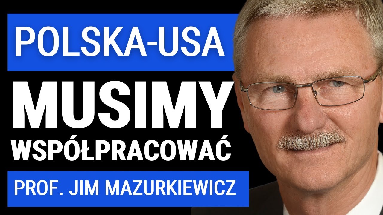 Prof. Jim Mazurkiewicz - ambasador polsko-amerykańskich spraw.O biznesie, współpracy i Polonii w USA