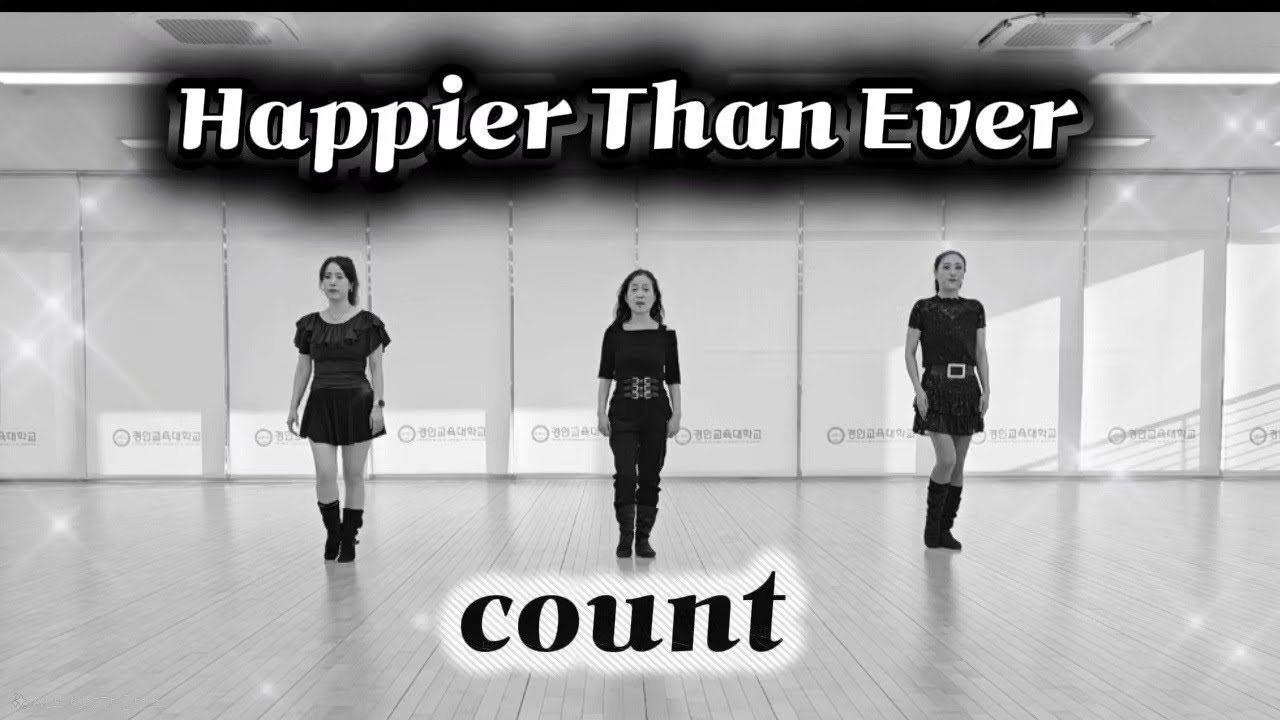 Happier Than Ever Line Dance(COUNT) by FUN & MAD