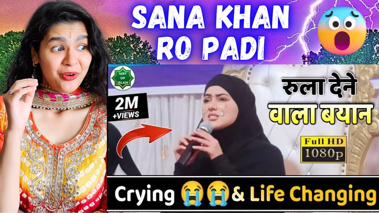 Indian Reaction On Sayed Sana Khan Crying 😢 & Life Changing Speech