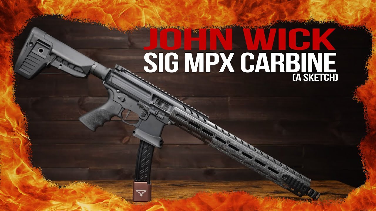 John Wick Sig Sauer MPX with Taran Tactical Upgrades | Sketch