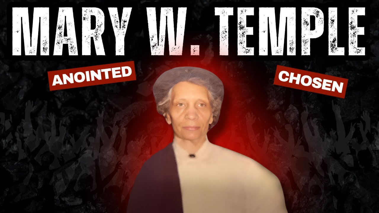 The Woman That Walked In Holiness: The Mary Temple Story Part 1 | Docuseries | Episode 3 