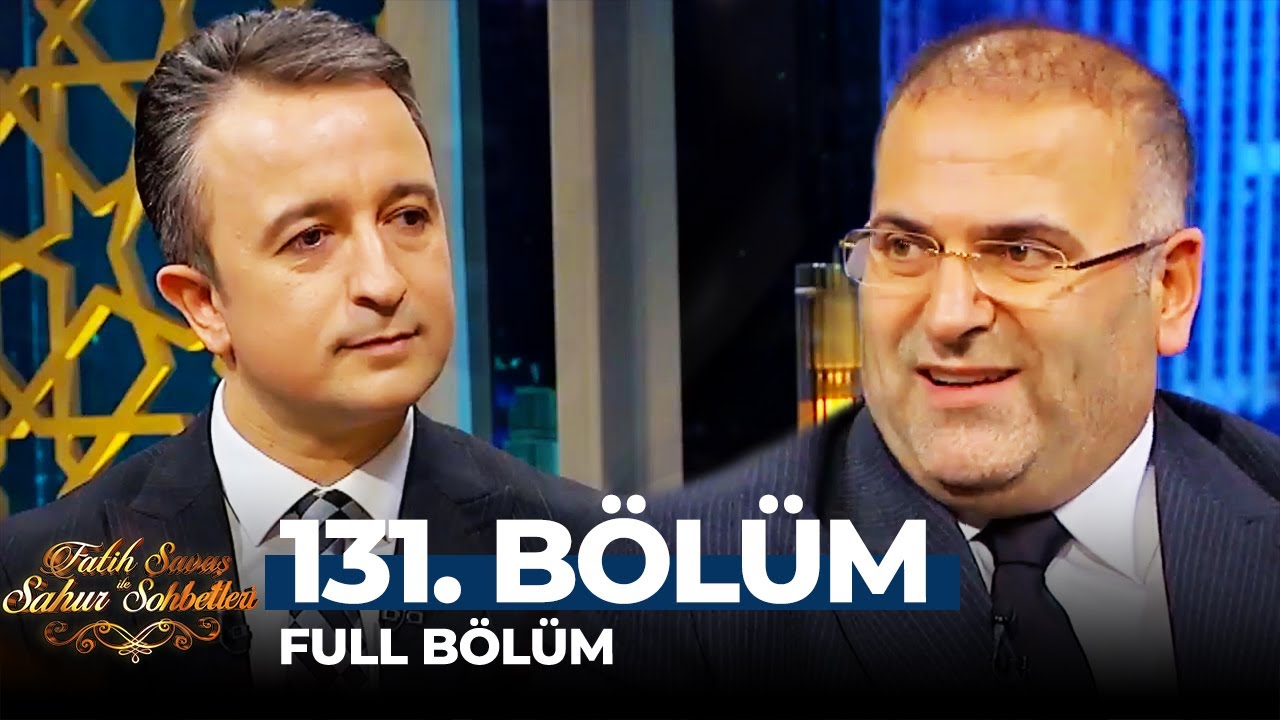 Fatih Savaş ile Sahur Sohbetleri 131. Bölüm | Dr. Erkan Aydın