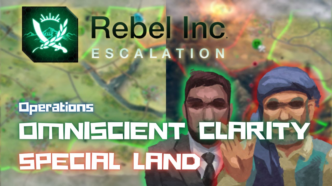 Rebel Inc Guides: Weekly Challenge — Omniscient Clarity & Special Land