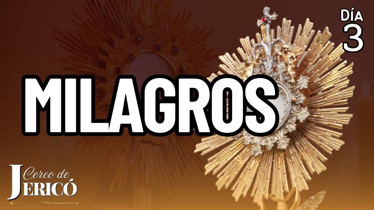 D&iacute;a #3 Dos milagros impactantes de Jeric&oacute; | Cerco de Jeric&oacute;