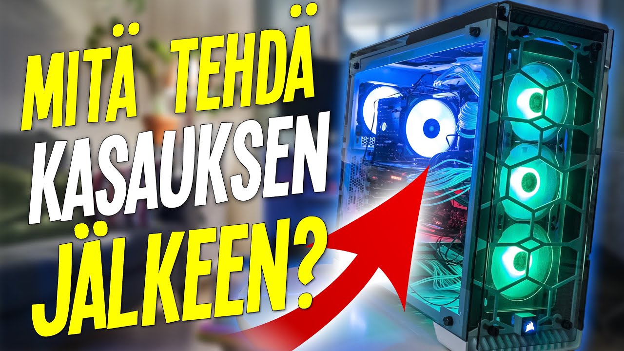 Mitä tehdä tietokoneen kasauksen jälkeen? - Tutoriaali 2019