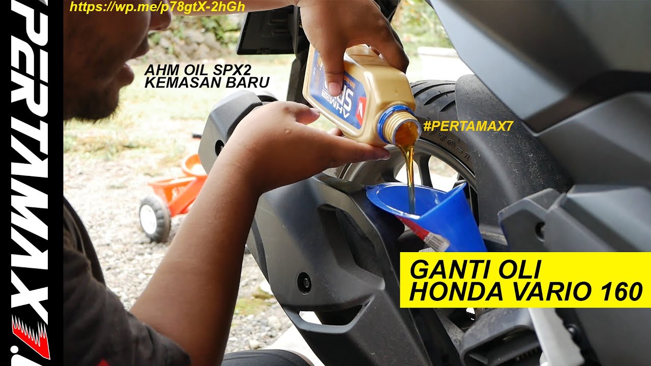 CARA Ganti Oli Mesin Honda Vario 160 Pakai AHM Oil SPX2 Terbaru 2022 🛵🛵 Mudah Banget #spx2 #vario160