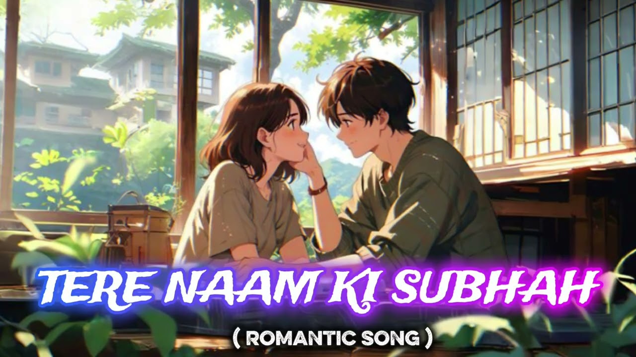TERE NAAM KI SUBHAH | Mind Relax Lofi Song 😌 | Sad Lofi Song Hindi 💔 | New Trending Lofi 2026