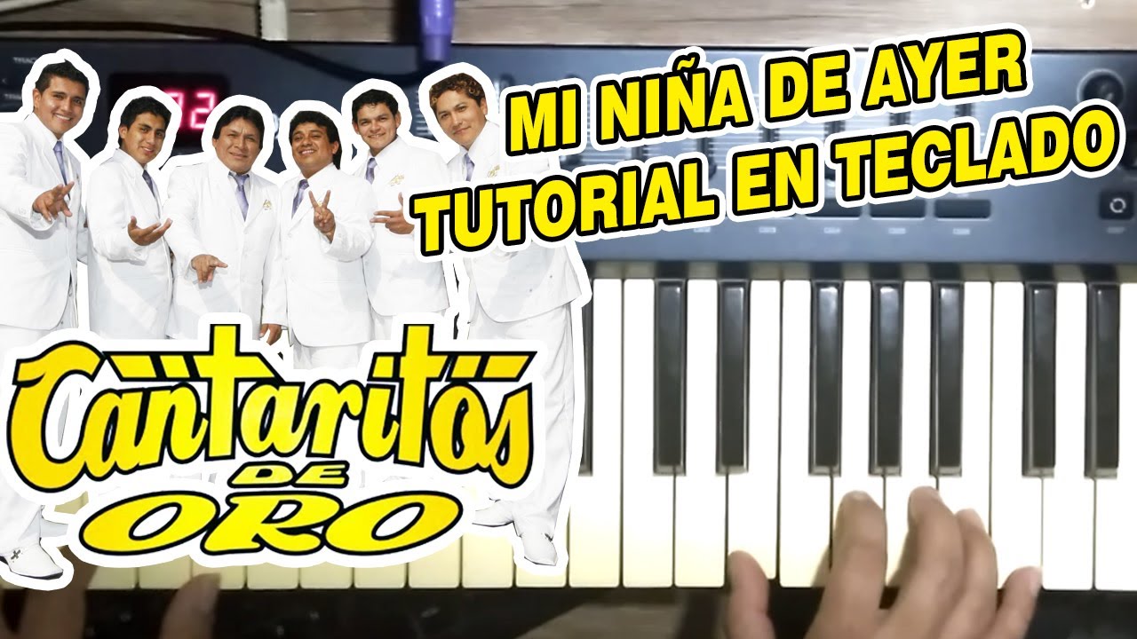 MI NIÑA DE AYER - CANTARITOS DE ORO (TUTORIAL EN TECLADO)
