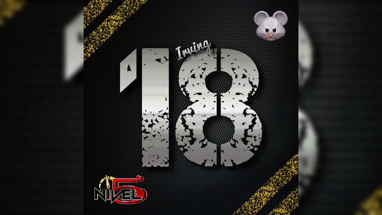 El 18 El Irving Nivel 5