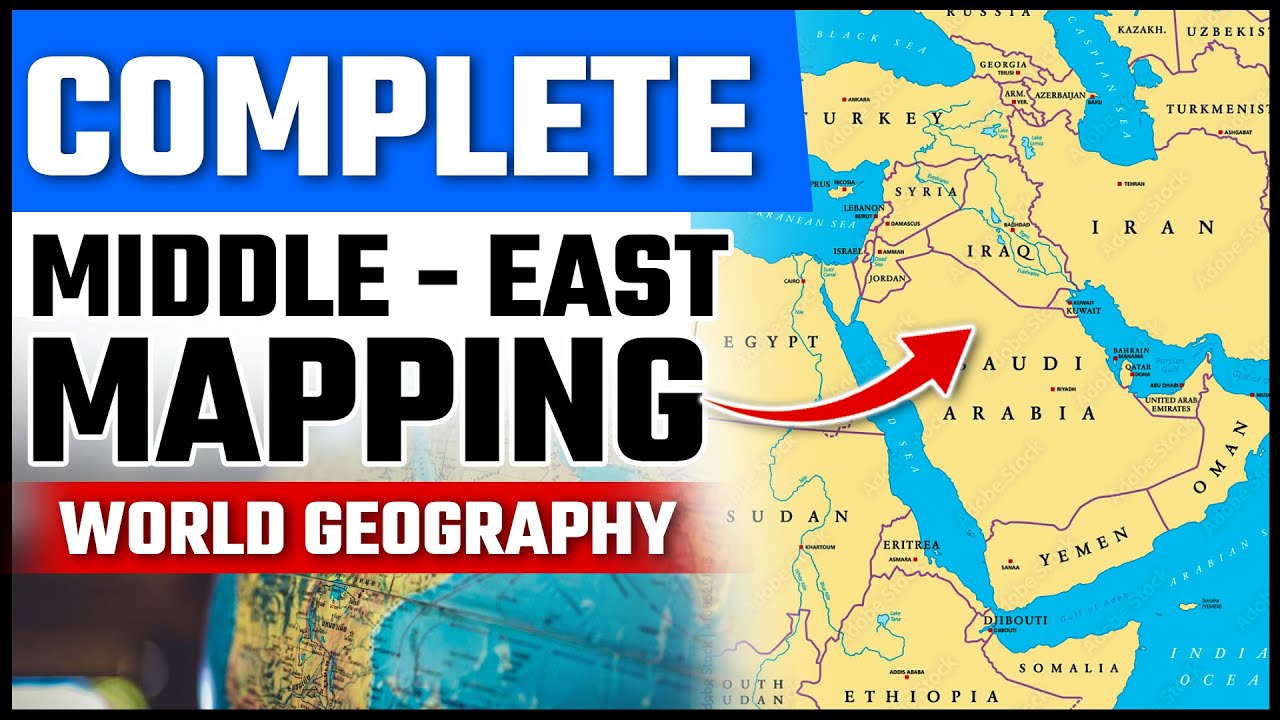 COMPLETE MIDDLE-EAST Mapping | World Geography | OnlyIAS