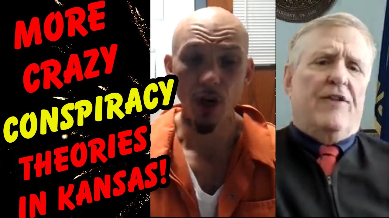 MORE CRAZY CONSPIRACY THEORIES IN KANSAS!  Defendant Spins a WHOPPER of a Story Before the Judge!